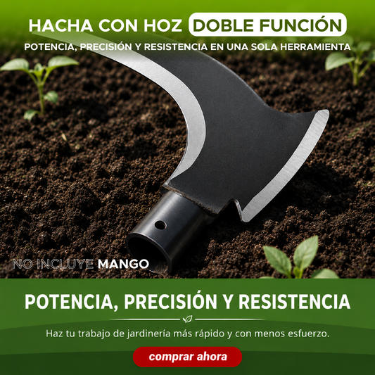 🌿⚒️ Hacha Hoz Doble Función – Potencia, Precisión y Resistencia en una sola herramienta ⚒️🌿