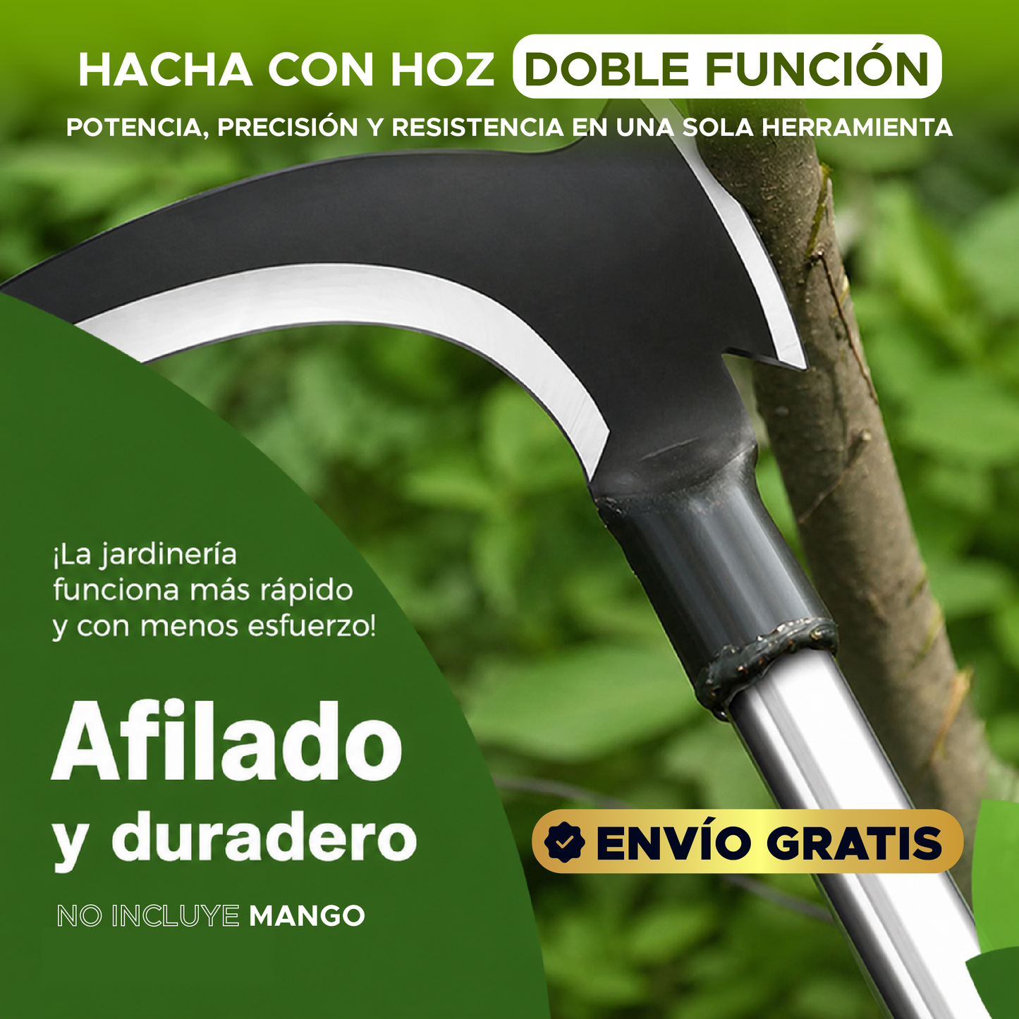 🌿⚒️ Hacha Hoz Doble Función – Potencia, Precisión y Resistencia en una sola herramienta ⚒️🌿